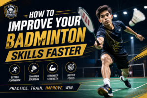 How to Improve Your Badminton Skills Faster